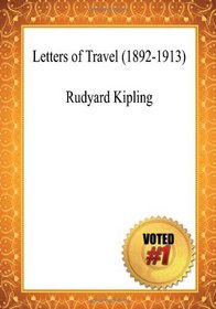 Letters of Travel (1892-1913) - Rudyard Kipling