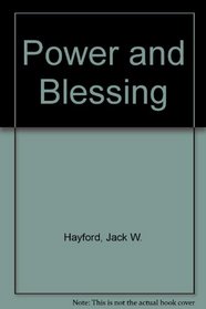 The Power and Blessing