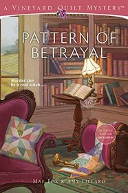 Pattern of Betrayal (Vineyard Quilt, Bk 2)