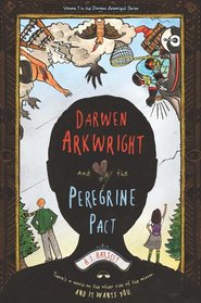 Darwen Arkwright and the Peregrine Pact (Darwen Arkwright, Bk 1)