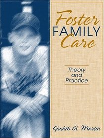 Foster Family Care: Theory and Practice