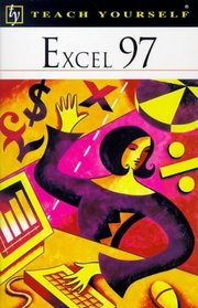 Excel 97 (Teach Yourself Computing S.)