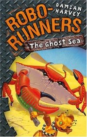 The Ghost Sea (Robo-runners)
