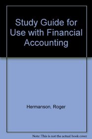 Study Guide for Use With Financial Accounting