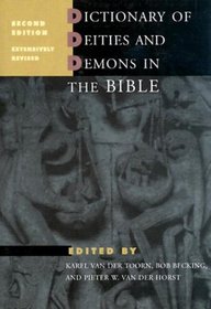 Dictionary of Deities and Demons in the Bible