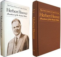 Herbert Hoover: President of the United States (Hoover Institution Publications; 149)