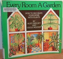 Every room a garden