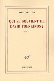 Qui se souvient de David Foenkinos ? (French Edition)