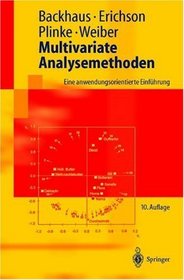 Multivariate Analysemethoden: Eine anwendungsorientierte Einfhrung (Springer-Lehrbuch) (German Edition)