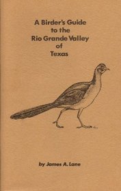 A Birder's Guide to the Rio Grande Valley of Texas