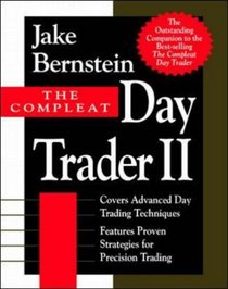 The Compleat Day Trader II (Compleat Day Trader)