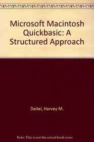 Microsoft MacIntosh Quickbasic: A Structured Approach