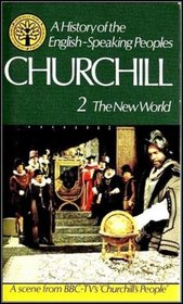 The New World (A History of the English-speaking People, Volume 2)