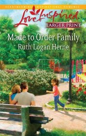 Made to Order Family (Steeple Hill Love Inspired (Large Print))
