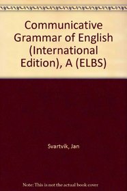 Communicative Grammar of English (International Edition), A (ELBS)