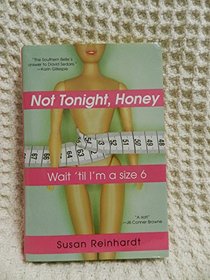 Not Tonight, Honey: Wait 'til I'm a Size 6