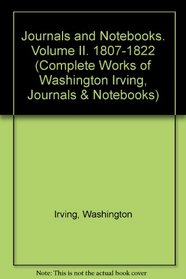 Journals and Notebooks: Volume 2, 1807-1822 (The Complete Works of Washington Irving)