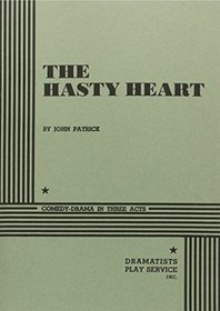 The Hasty Heart.