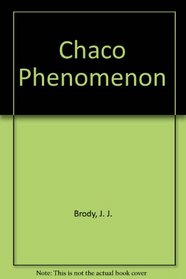 Chaco Phenomenon
