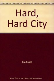 Hard, Hard City