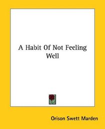 A Habit Of Not Feeling Well