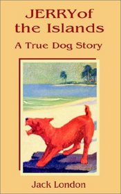Jerry of the Islands: A True Dog Story