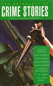 The Anthology of Crime Stories (aka The Mammoth Book of Modern Crime Stories)