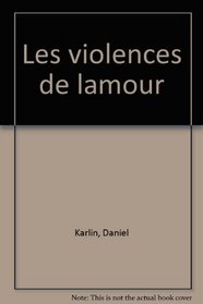 Les violences de l'amour (French Edition)
