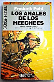 Los anales de los Heechees (The Annals of the Heechee) (Heechee, Bk 4) (Spanish Edition)