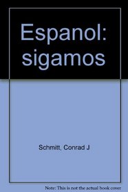 Espanol: sigamos (Spanish Edition)