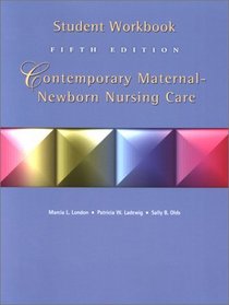 Student Workbook Contemporary Maternal-Newborn Nursing Care