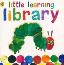 Learn with the Very Hungry Caterpillar. by Eric Carle
