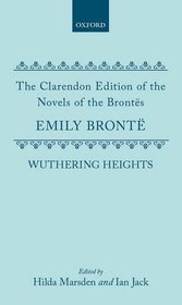 Wuthering Heights (The Clarendon Edition of the Novels of the Brontes)