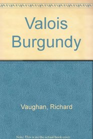 Valois Burgundy