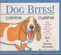 Dog Bites!: Canine Cuisine
