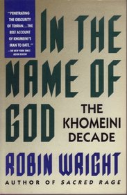 In the Name of God: The Khomeini Decade