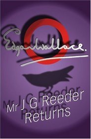Mr J G Reeder Returns
