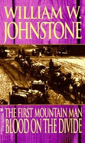 Blood on the Divide (The First Mountain Man, No 2)