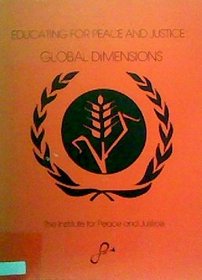 Educating for Peace and Justice: Global Dimensions