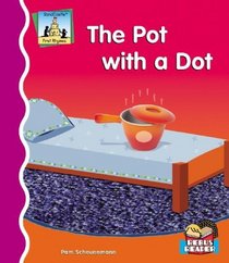 The Pot With a Dot (First Rhymes)