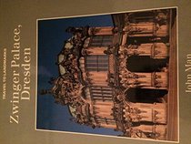 Zwinger Palace Dresden (Travel to Landmarks Series)