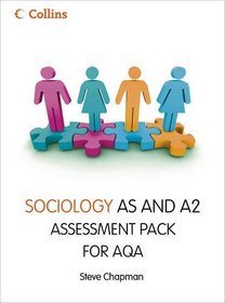 Sociology AS and A2 Assessement Pack (Collins A Level Sociology)