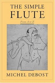 The Simple Flute: From A to Z