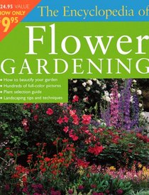Encyclopedia Of Flower Gardening
