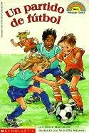 Partido De Futbol/Soccer Game (Coleccion Hola, Lector: Level 1) (Spanish Edition)