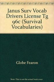 Janus Surv Vocab Drivers License Tg 96c (Survival Vocabularies)