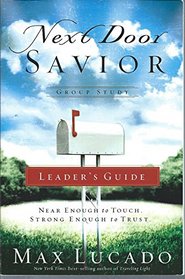 Next Door Savior, Group Study: Leader's Guide