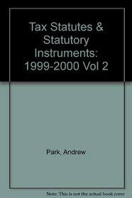 Tax Statutes & Statutory Instruments: 1999-2000 Vol 2