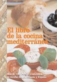 El Libro de la Cocina Mediterranea / Mediterranian Cookbook (Regional Food) (Spanish Edition)