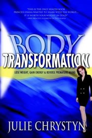 Body Transformation: Lose Weight, Gain Energy, & Reverse Premature Aging